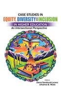 Case Studies in Equity, Diversity and Inclusion in Higher Education: An Intersectional Perspective