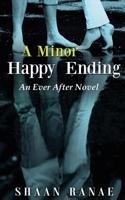 Minor Happy Ending: An Ever After Novel(English)