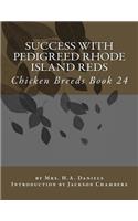 Success With Pedigreed Rhode Island Reds