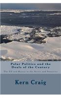 Polar Politics and the Deals of the Century