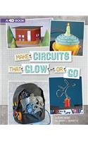 Make Circuits That Glow Or Go
