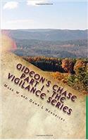 Gideons Chase: Part 1 - the Vigilance Series