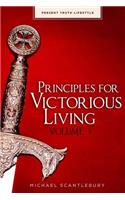 Principles For Victorious Living Volume I