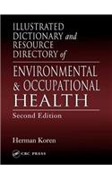 Illustrated Dictionary and Resource Directory of Environmental and Occupational Health, Second Edition