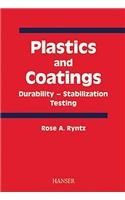 Plastics and Coatings: Durability, Stabilization, Testing