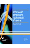 Basic Science Concepts and Applications for Wastewater Operators