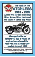 BOOK OF THE MATCHLESS 1931-1939 ALL PRE-WAR MODELS 250cc TO 990cc