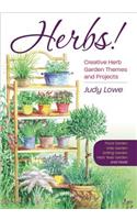 Herbs!: Creative Herb Garden Themes and Projects