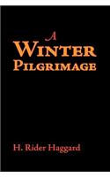 A Winter Pilgrimage, Large-Print Edition