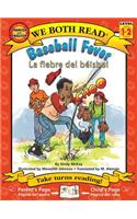 Baseball Fever-La Fiebre de Béisbol