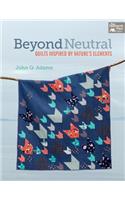 Beyond Neutral