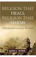 Religion That Heals, Religion That Harms