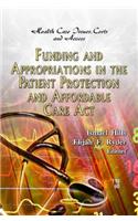 Funding & Appropriations in the Patient Protection & Affordable Care Act