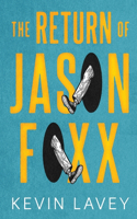 Return of Jason Foxx