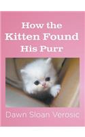 How the Kitten Found His Purr