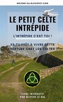 Le Petit Celte Intrépide