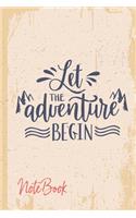Let the adventure begin NOTEBOOK: Classic Vintage retro notebook for Camping Journal and Road Trip Planner, Caravan Travel Journal, Glamping Diary, Camp Memory Keepsake or Gift for C