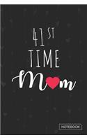41st Time Mom Notebook