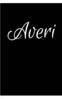 Averi: Notebook Journal for Women or Girl with the name Averi - Beautiful Elegant Bold & Personalized Gift - Perfect for Leaving Coworker Boss Teacher Daug