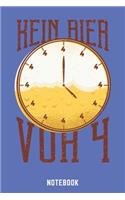 Kein Bier Vor Vier Notebook