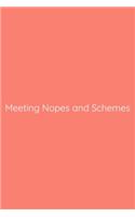 Meeting Nopes and Schemes Notebook: Lined Journal, 120 Pages, 6 x 9, Work Secret Santa Gift, Salmon Matte Finish (Meeting Nopes and Schemes Journal)