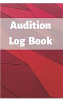 Audition Log Book: Audition Log (Logbook, Journal - 120 pages, 6 x 9 inches) (Centurion Logbooks/Record Books)