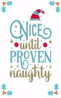 Nice Until Proven Naughty