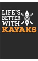 Life is better with kayaks