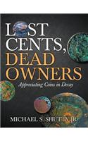 Lost Cents, Dead Owners