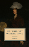 The Little Lady of the Big House