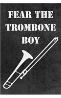Fear The Trombone Boy