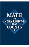 Math The Only Subject That Counts