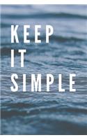 Keep It Simple Notebook