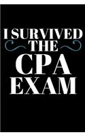 I Survived the CPA Exam - CPA Journal: Office Lined Blank Notebook Journal With A Funny Saying On The Outside