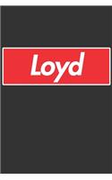 Loyd: Loyd Planner Calendar Notebook Journal, Personal Named Firstname Or Surname For Someone Called Loyd For Christmas Or Birthdays This Makes The Perfec