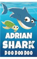 Adrian Shark Doo Doo Doo: Adrian Name Notebook Journal For Drawing or Sketching Writing Taking Notes, Custom Gift For Adrian