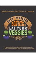 Do Your Squats & Eat Your Veggies