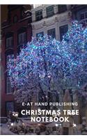 Christmas Tree Notebook: Write all your notes and ideas.(3 Christmas)