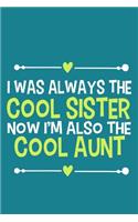 I Was Always The Cool Sister Now I'm Also The Cool Aunt