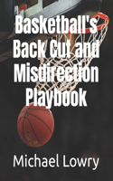 Basketball's Back Cut and Misdirection Playbook