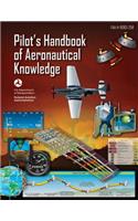 Pilot's Handbook of Aeronautical Knowledge: Faa-H-8083-25b