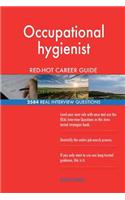 Occupational hygienist RED-HOT Career Guide; 2584 REAL Interview Questions
