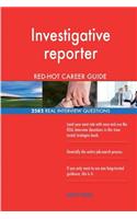 Investigative reporter RED-HOT Career Guide; 2582 REAL Interview Questions