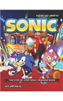 How to Draw Sonic: The Step-By-Step Sonic Drawing Book