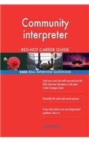 Community interpreter RED-HOT Career Guide; 2505 REAL Interview Questions