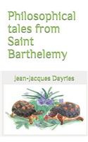 Philosophical tales from Saint Barthelemy