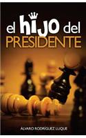 hijo del presidente