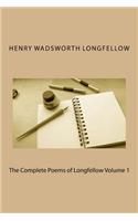 The Complete Poems of Longfellow Volume 1