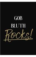 Gob Bluth Rocks!
