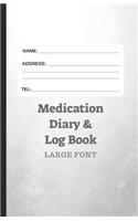 Medication Diary & Log Book - Large Font